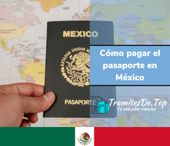 Cómo pagar el pasaporte en México