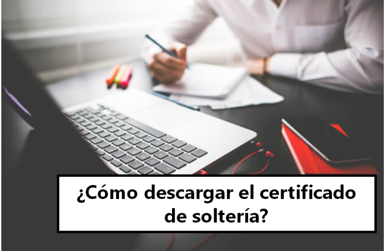 ¿Cómo descargar el certificado de soltería? TramitesDe.Top ¿Cómo descargar el certificado de soltería? TramitesDe.Top