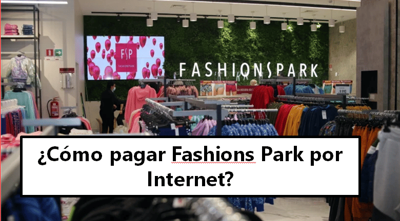 Cómo pagar Fashions Park por Internet