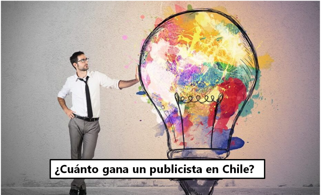 cuanto gana un publicista en Chile