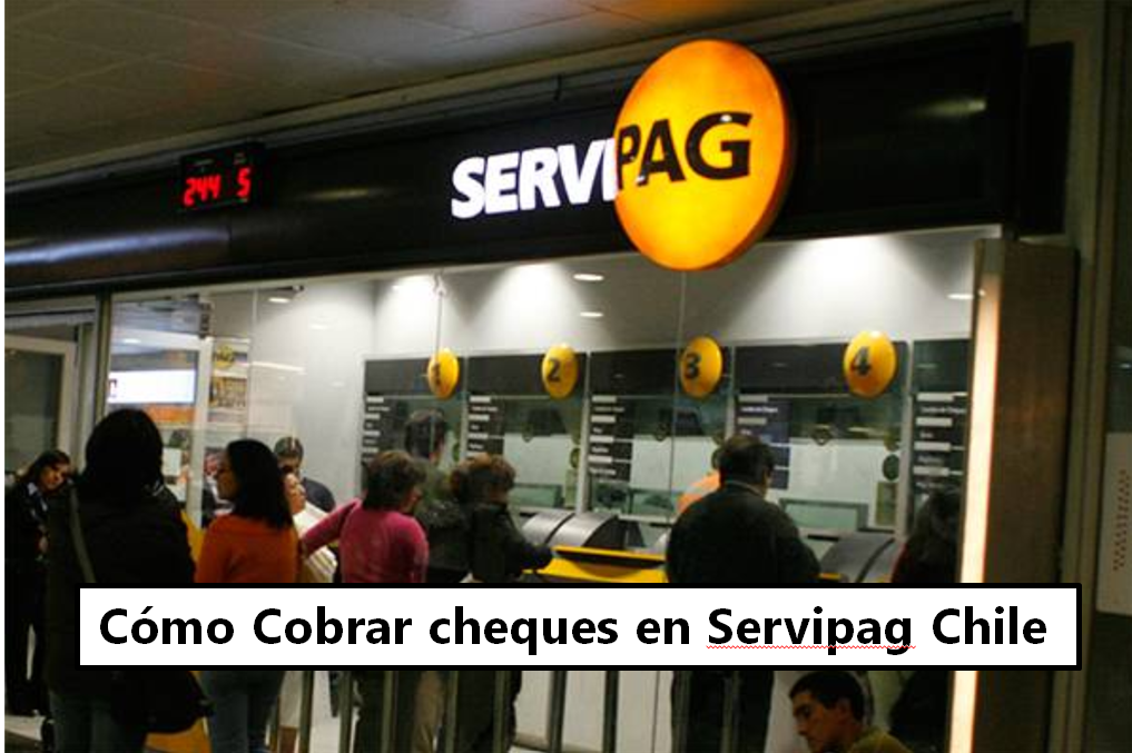 cobrar Cheques en Servipag Chile