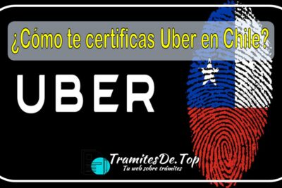 ¿Cómo te certificas Uber en Chile?
